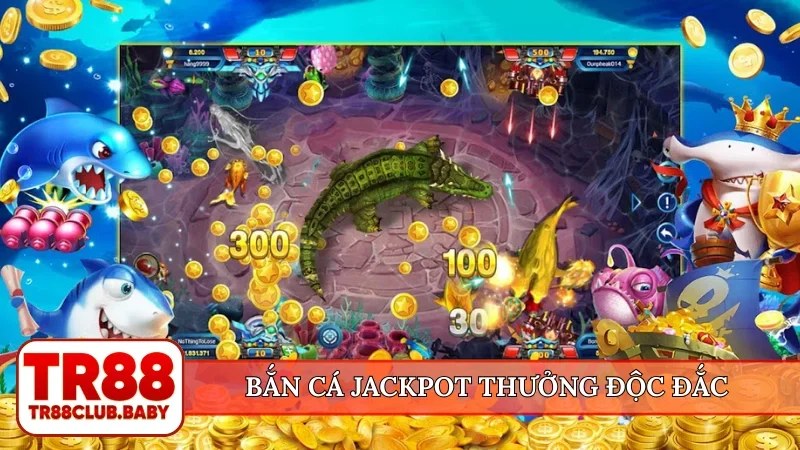 Bắn cá jackpot - Chủ đề mới lạ, săn giải độc đắc tại TR88 - DRAGON89.LOL