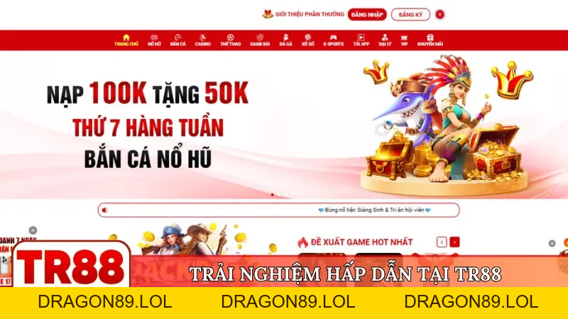 TR88 🎖️ Trang Chủ Đăng Nhập TR88.Com Chính Thức 09/2026 | Đăng Ký +88K - DRAGON89.LOL